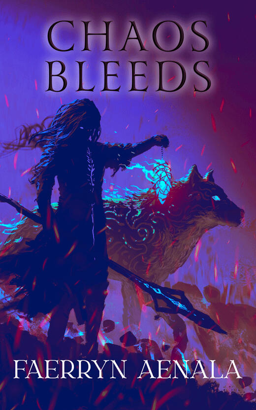 Chaos Bleeds Cover for story Chaos Bleeds with a witch holding a lantern with a wolf.